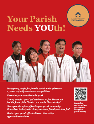 "Your Parish Needs YOUth" poster "Your Parish Needs YOUth" poster